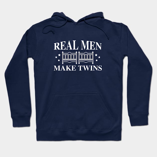 Real Men Make Twins Hoodie by VectorPlanet